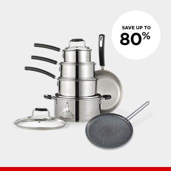 SAVE UP TO  80% Shop Cookware