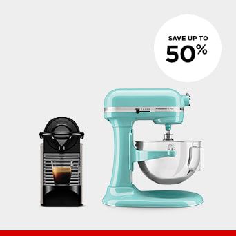 SAVE UP TO  50% Shop Kitchen Appliances