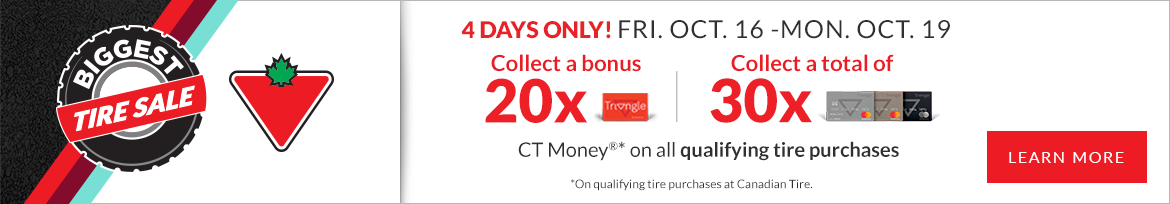 Canadian Tire Collect 30x Total CT Money on Tires when you pay with Triangle credit card ...