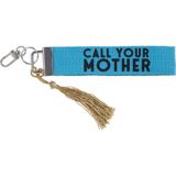 Call Your Mother Keychain