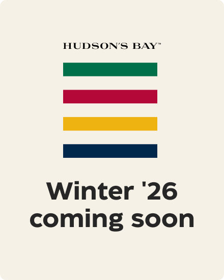 The Hudson's Bay Winter '26 Collection is coming soon