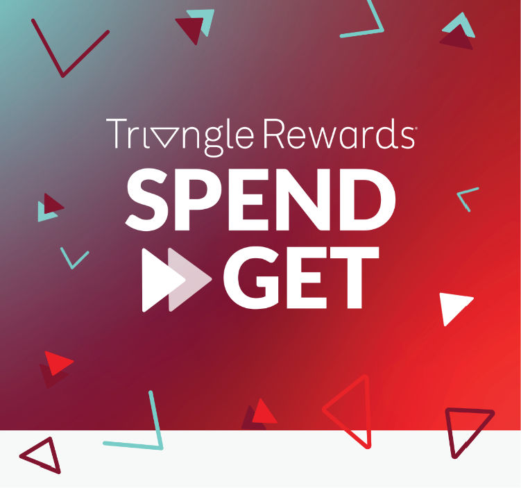 Triangle Rewards Spend & Get
