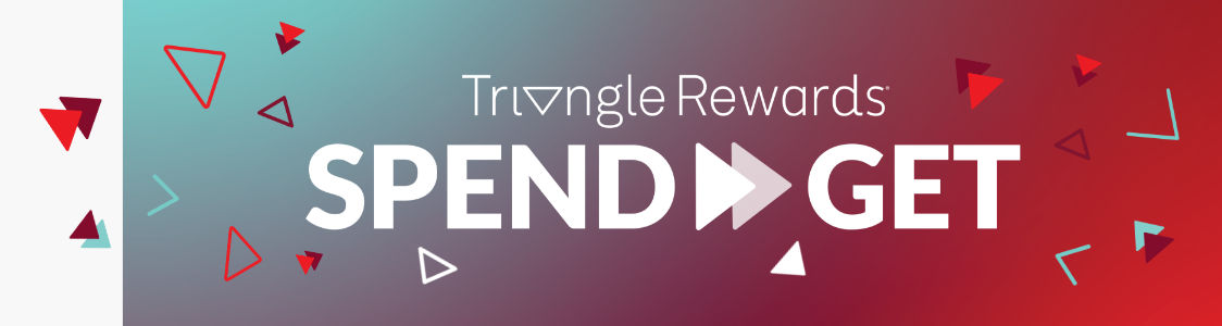 Triangle Rewards Spend & Get